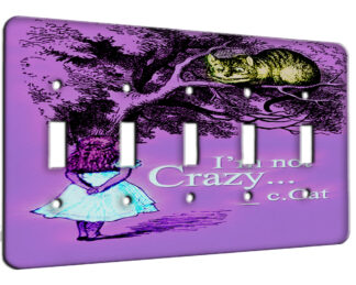 Alice in Wonderland Im Not Crazy - 5 Gang Switch Plate